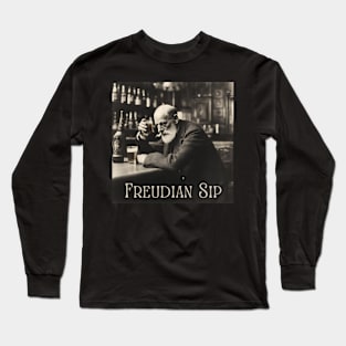 Freudian sip Long Sleeve T-Shirt